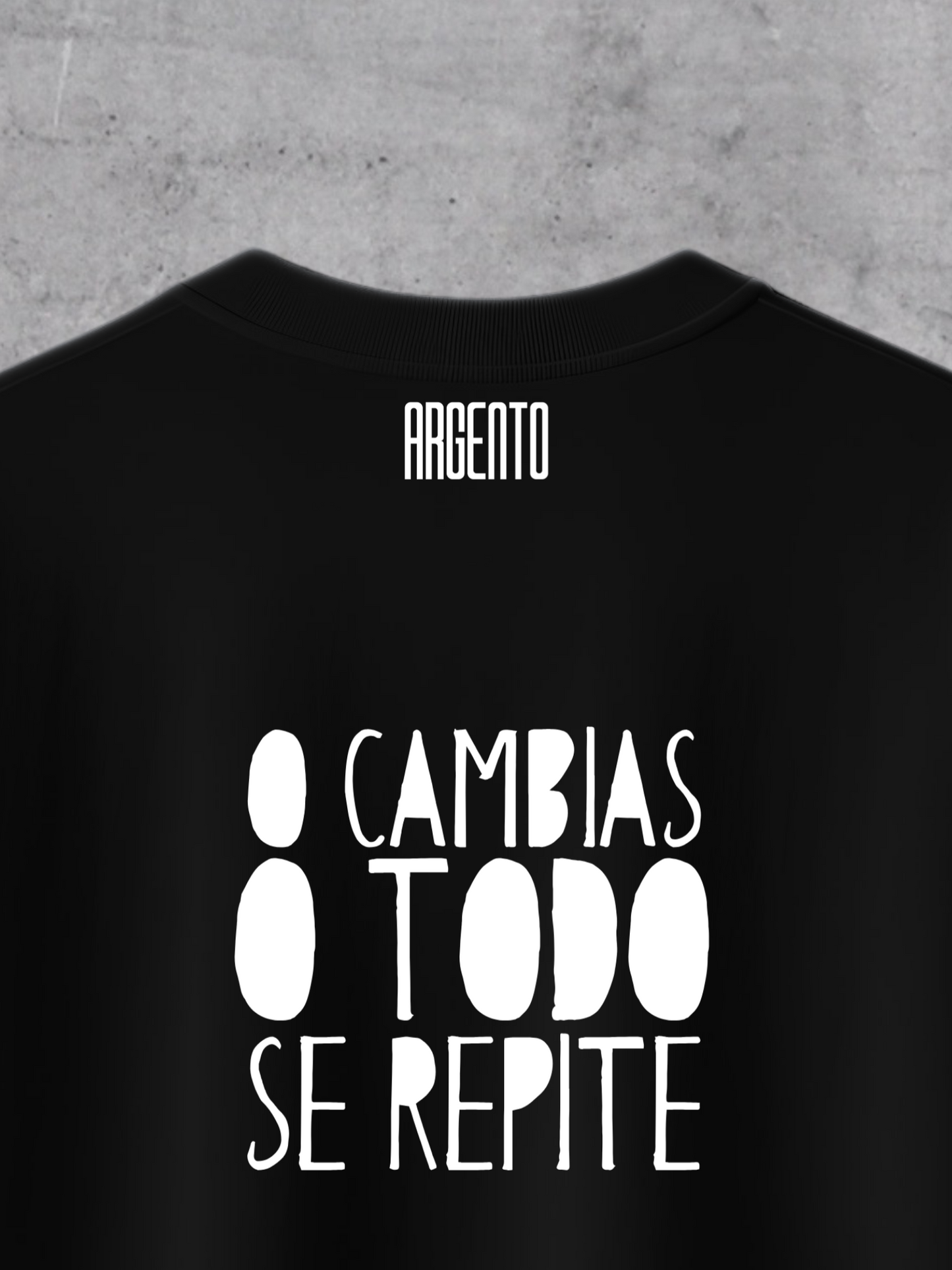 T-shirt O cambias o todo se repite Oversized