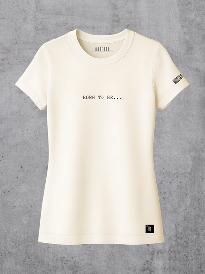 T-shirt Born To Be Sexy Woman