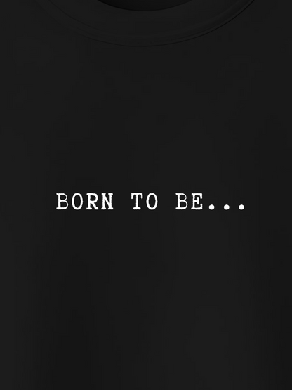 T-shirt Born To Be Sexy Woman