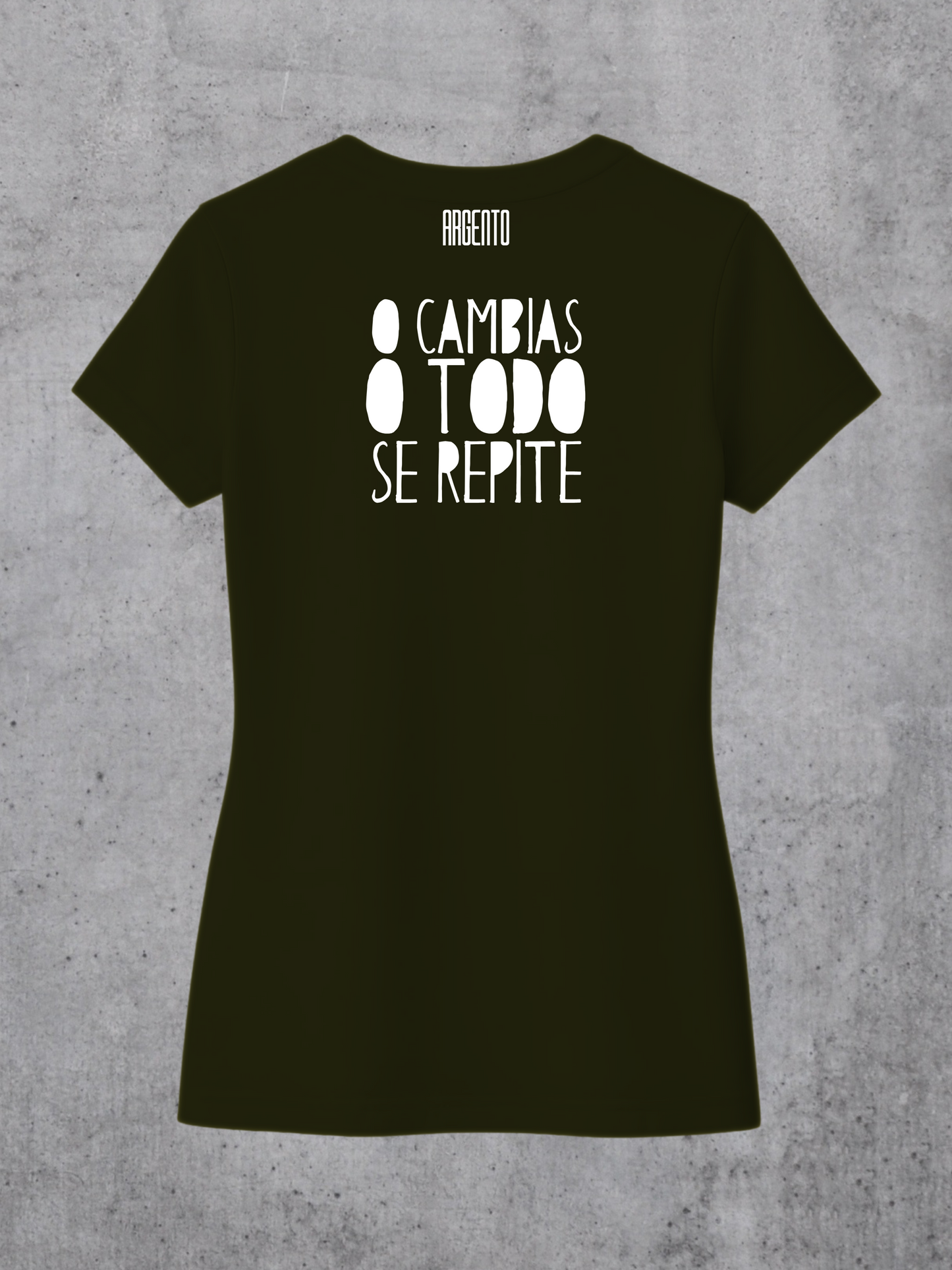 T-shirt O cambias o todo se repite Woman