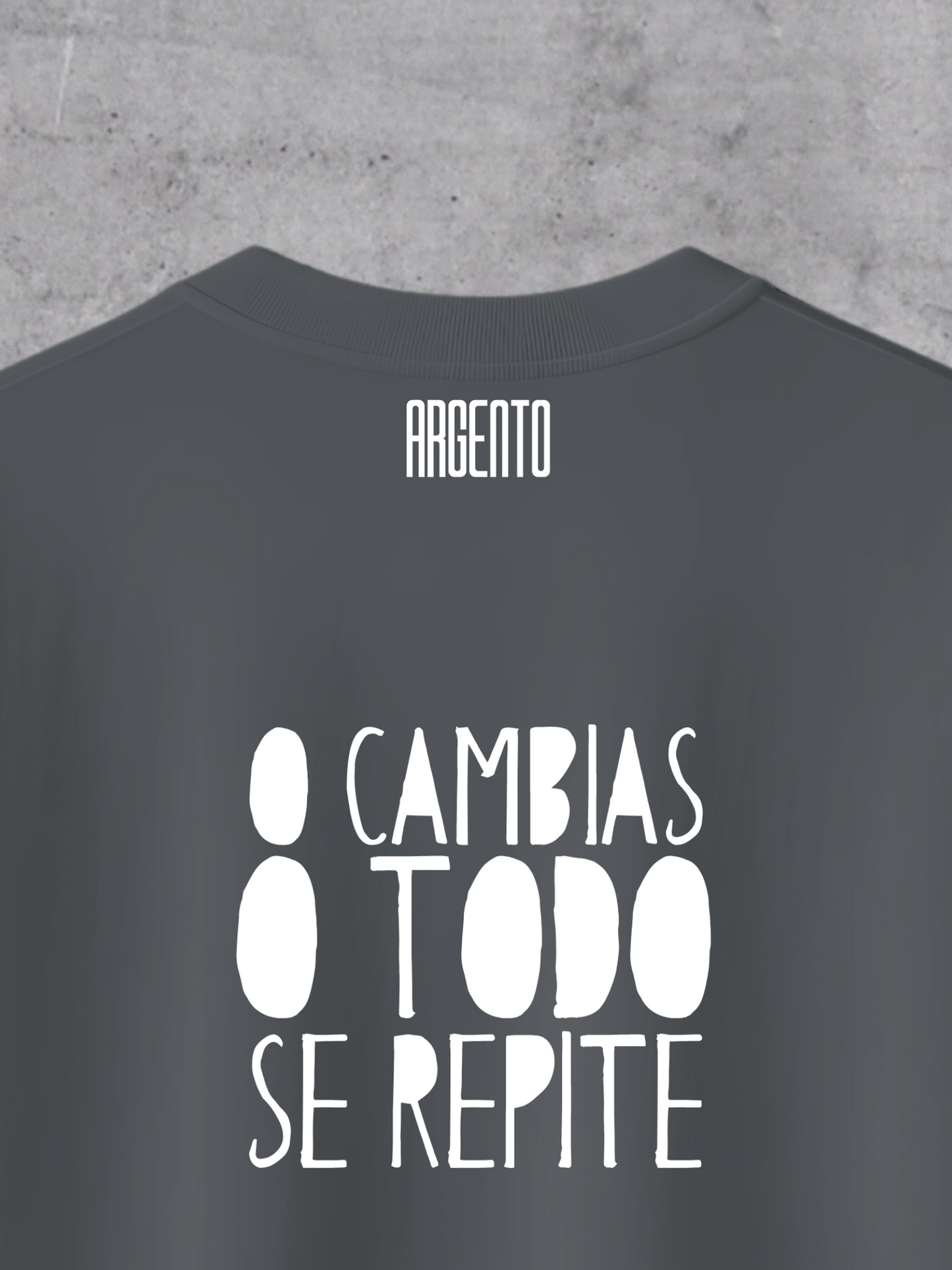 T-shirt O cambias o todo se repite Oversized