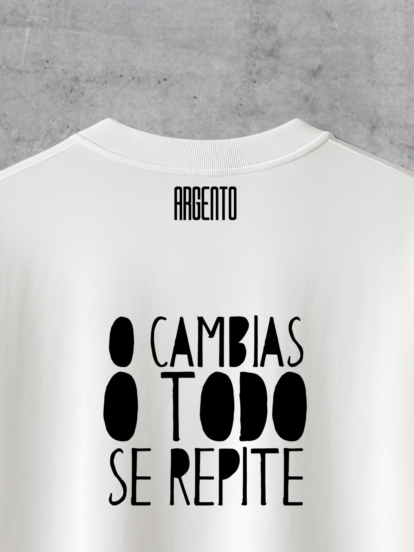 T-shirt O cambias o todo se repite Oversized